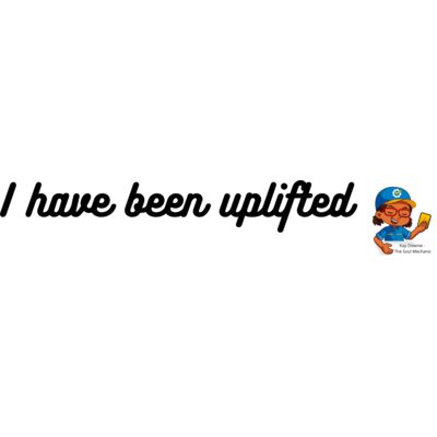 I have been uplifted DECO Thumbnail