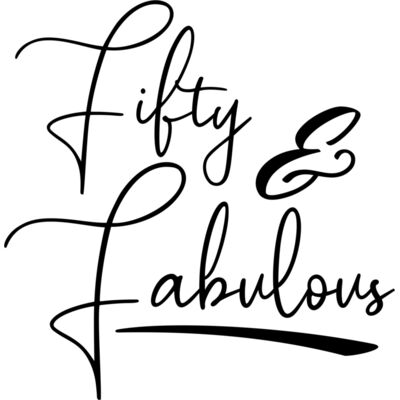 fifty and fabulous Thumbnail