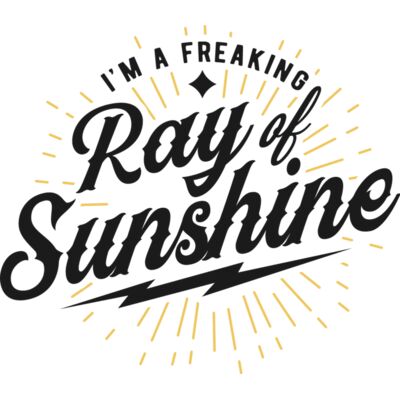 Im a freaking ray of sunshine Thumbnail