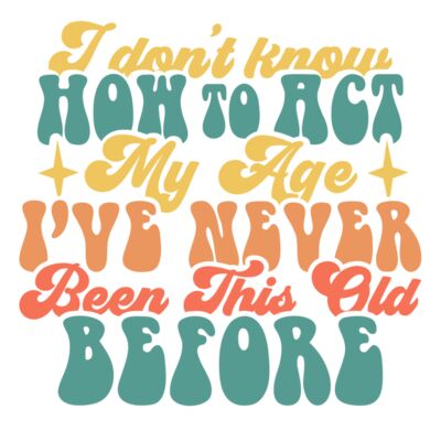 I dont know how to act my age Thumbnail