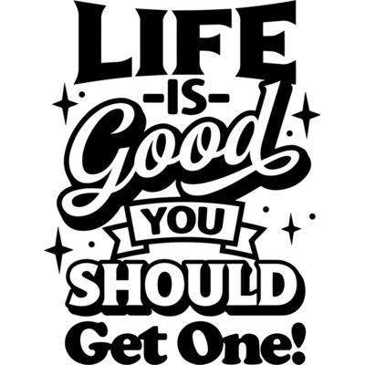 Life is good SVG Thumbnail