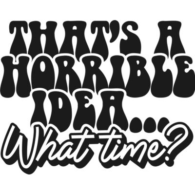 Thats a horrible idea SVG Thumbnail